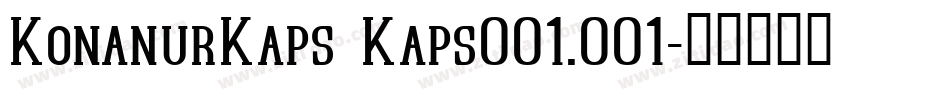 KonanurKaps Kaps001.001字体转换